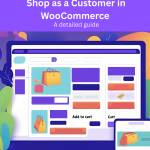 How to Shop as a Customer in WooCommerce - ProgosTech
