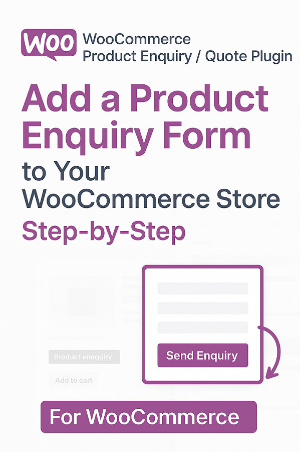 How to Add a Product Enquiry Form to Your WooCommerce Store (Step by Step)