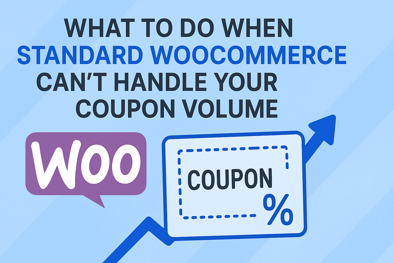 What to Do When Standard WooCommerce Can't Handle Your Coupon Volume